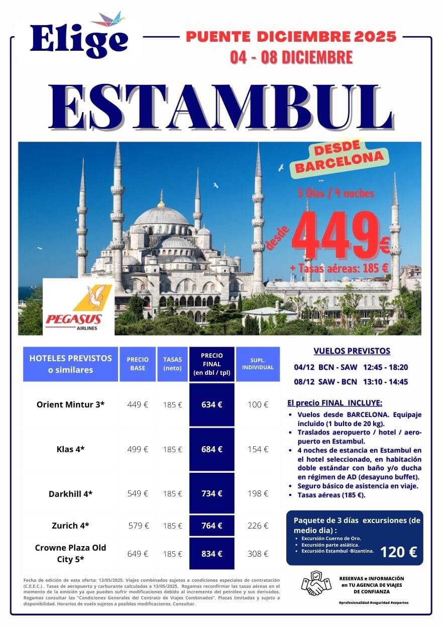 ESTAMBUL, Puente de Diciembre 2025 (4 al 8), salida desde BARCELONA, 5 días/ 4 noches; incluye vuelos directos, 4 noches de alojamiento con desayuno en hotel seleccionado, traslados de entrada y salida y seguro de viaje básico, para Agencias de Viajes con Elige Tu Viaje.